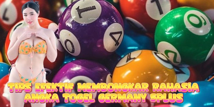 Tips Efektif Membongkar Rahasia Angka Togel Germany 5Plus